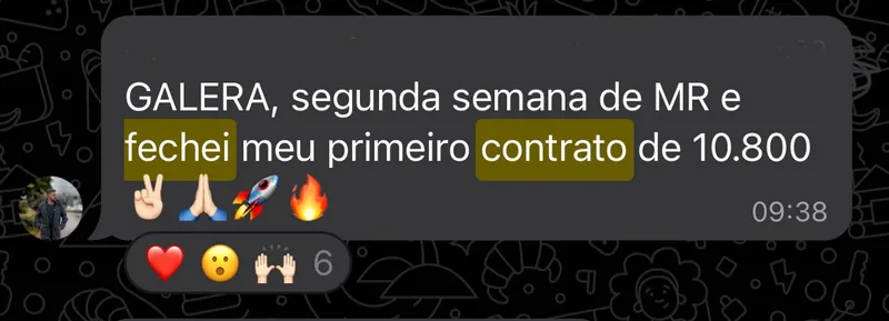 Print: primeiro contrato de R$10.800 na segunda semana de MR