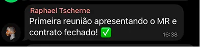 Print: primeira reunião apresentando o MR e contrato fechado